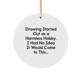 Drawing Gifts from Friends and Family - Circle Ornament with Funny Quote - Christmas Unique Presents - Image 1
